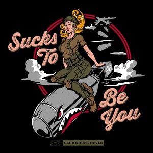 Grunt Style Men's Tee // Sucks to Be You // Large